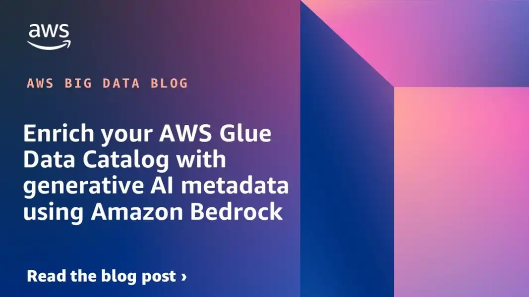 Enrich your AWS Glue Data Catalog with generative AINave