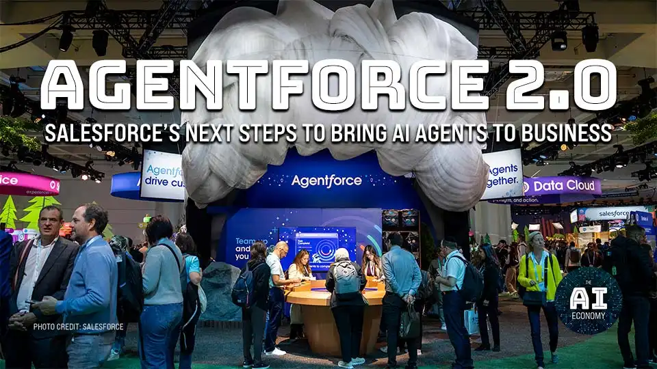 Salesforce Unveils Agentforce 2.0 With Slack Tie-In, Advanced AI