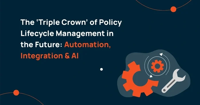 Future of Policy Lifecycle Management: Automation, Integration & AI