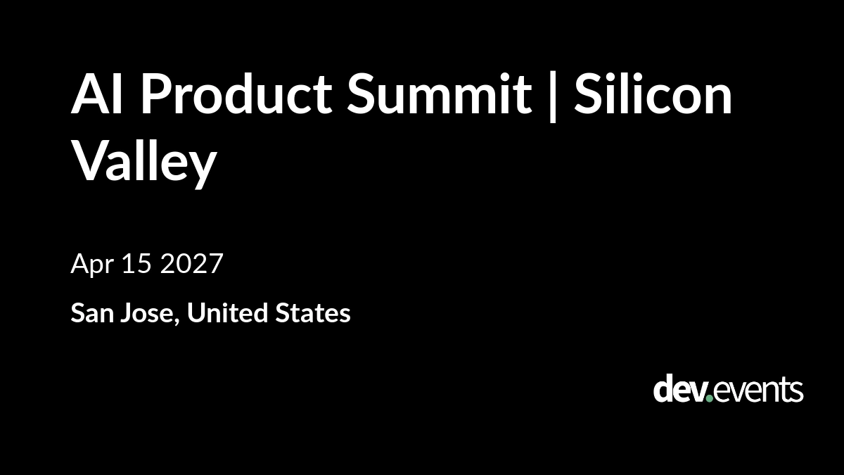 AI Product Summit | Silicon Valley