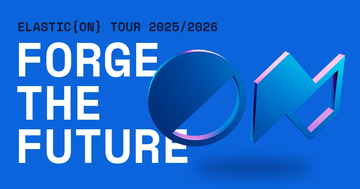 Elastic{ON} Tour 2026/2027