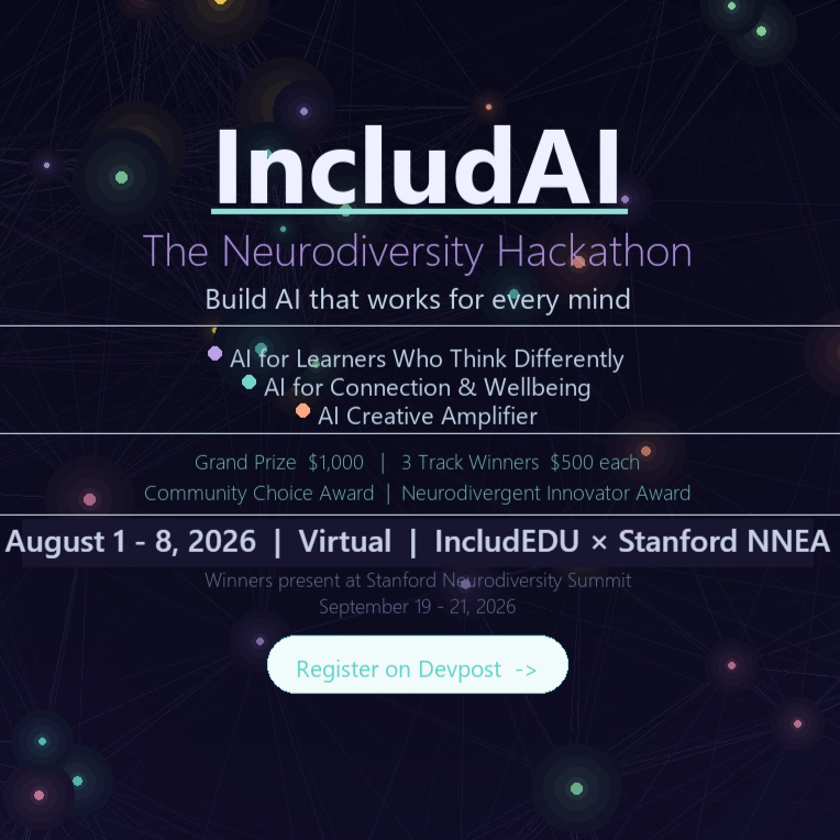 IncludAI - The Neurodiversity Hackathon, in Partnership with Stanford NNEA