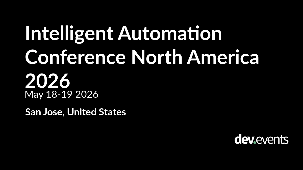 Intelligent Automation Conference North America 2026