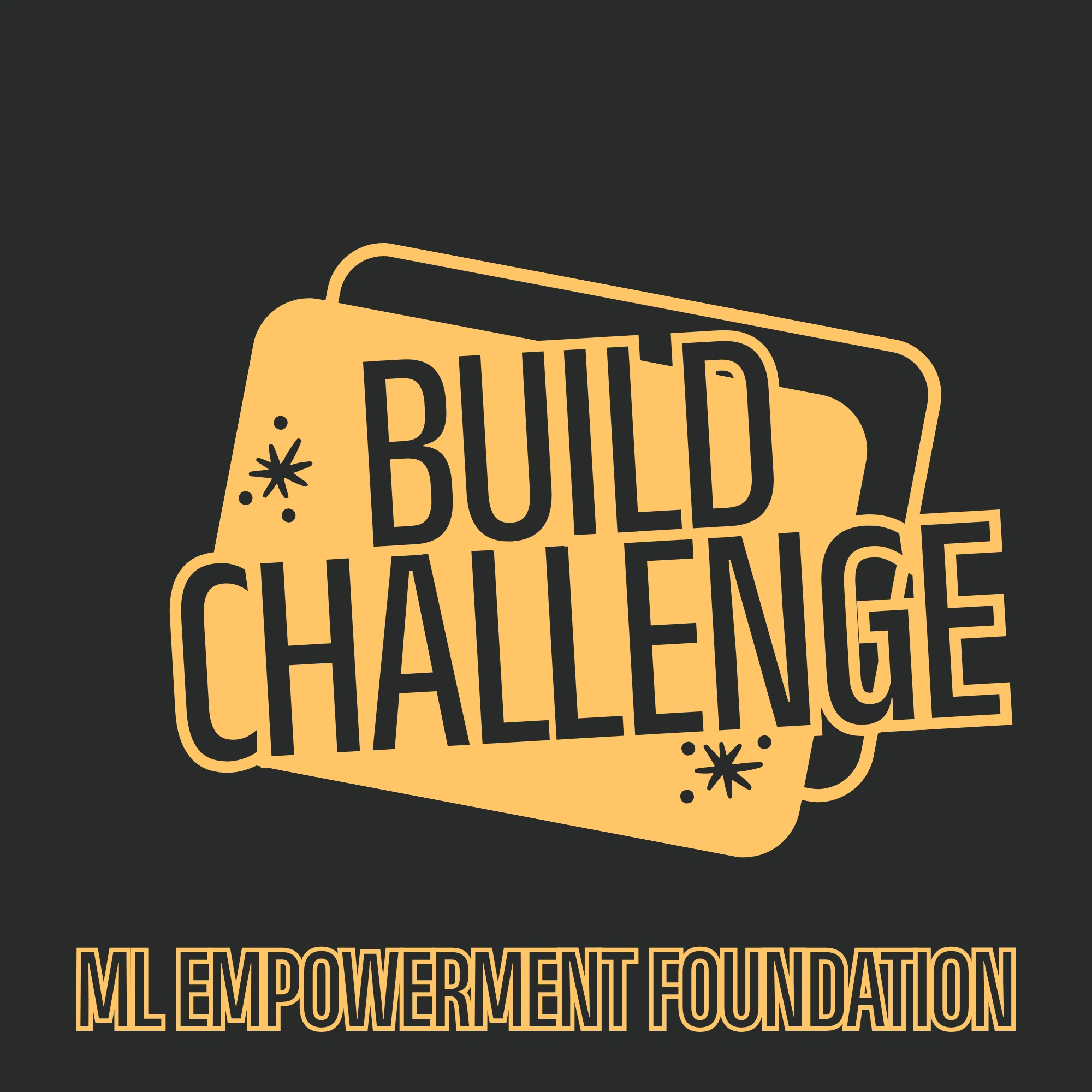 ML Empowerment Build Challenge