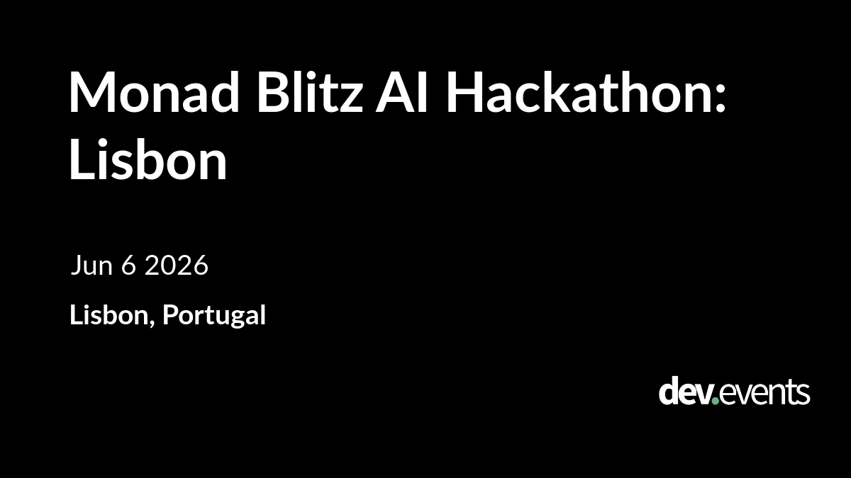 Monad Blitz AI Hackathon: Lisbon