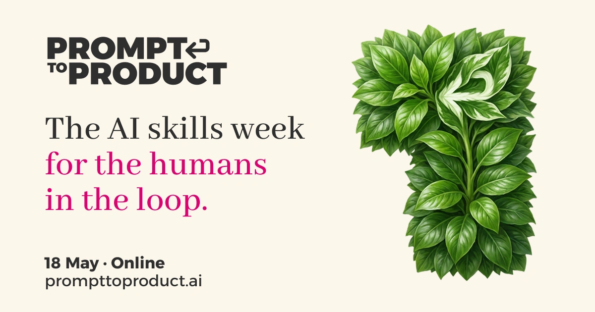 Prompt to Product: AI skills week