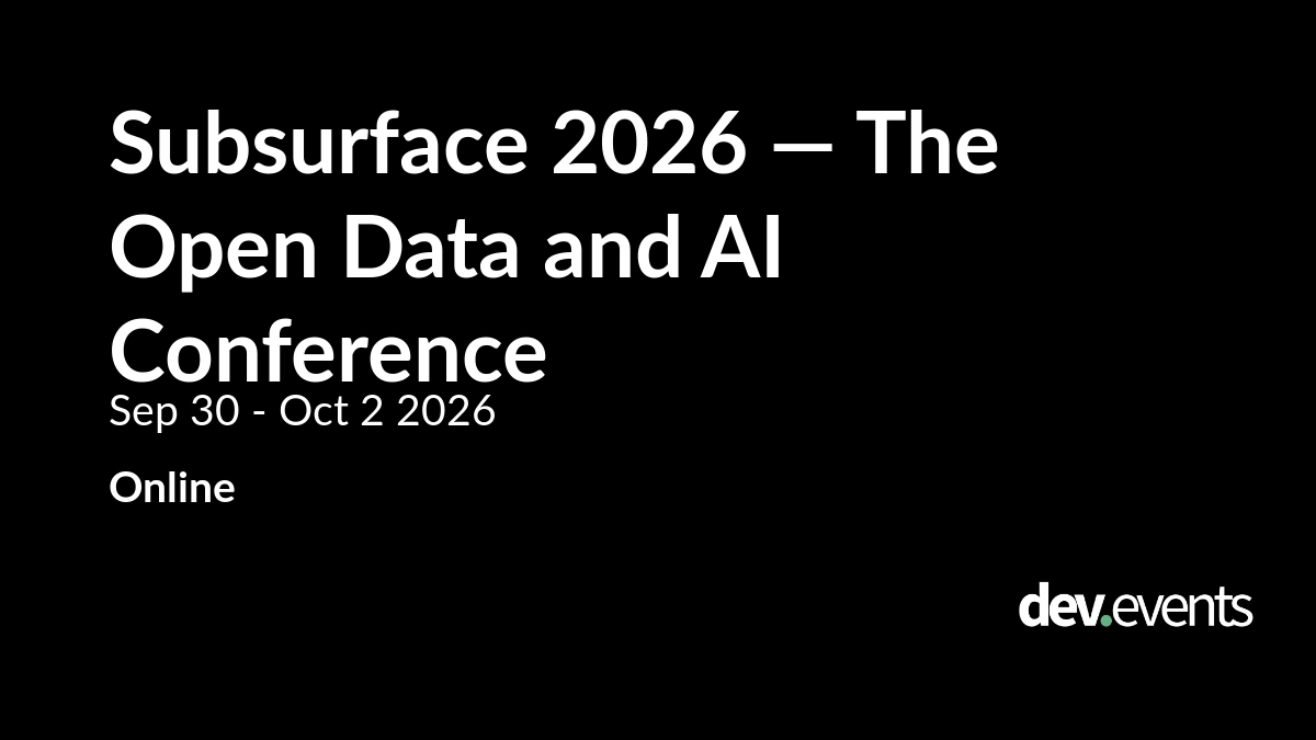 Subsurface 2026 — The Open Data and AI Conference