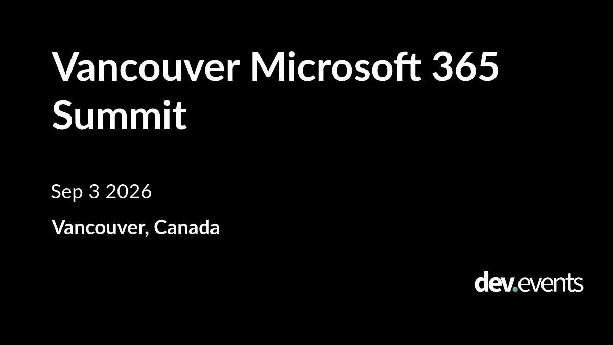 Vancouver Microsoft 365 Summit