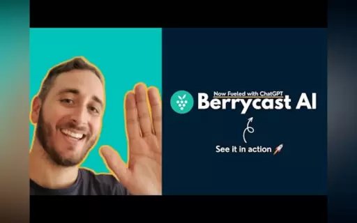 Berrycast AI - Now Fueled with ChatGPT