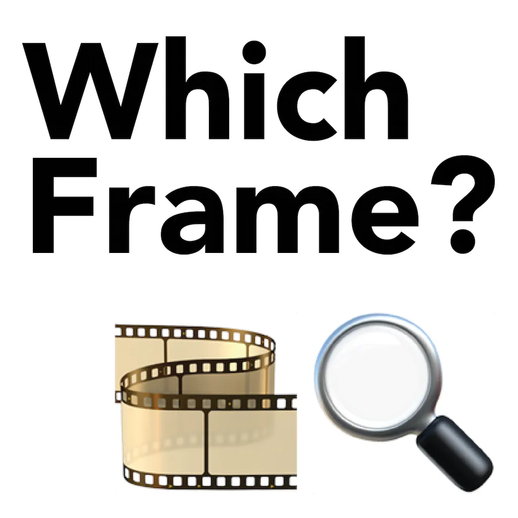 Which Frame?